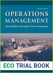 Operations Management Sustainability and Supply Chain Management, Twelfth Edition