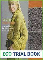 Reversible Knitting 50 Brand-New, Groundbreaking Stitch Patterns