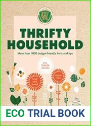 Thrifty Household More than 1000 budget-friendly hints and tips for a clean, waste-free, eco-friendly home