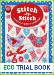 Stitch by Stitch A Beginner|s Guide to Needlecraft
