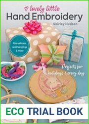 Lovely Little Hand Embroidery Projects for Holidays & Every Day