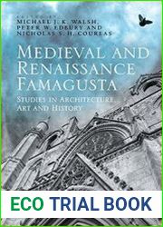 Medieval and Renaissance Famagusta Studies in Architecture, Art and History