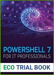 PowerShell 7 for IT Professionals A Guide to Using PowerShell 7 to Manage Windows Systems