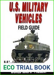 US Military Vehicles Field Guide World War II-Present