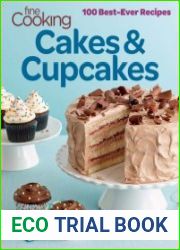 Fine Cooking Cakes & Cupcakes 100 Best Ever Recipes
