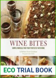 Wine bites 64 simple nibbles that pair perfectly with wine