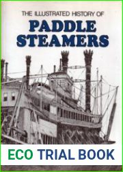 The Illustrated History of Paddle Steamers