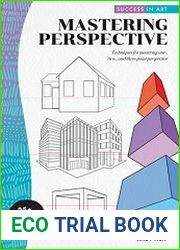 Success in Art Mastering Perspective Techniques for mastering one-, two-, and three-point perspective - 25+ Professional Artist Tips and Techniques