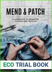 Mend & Patch A handbook to repairing clothes and textiles