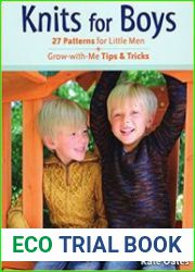Knits for Boys 27 Patterns for Little Men + Grow-with-Me Tips & Tricks