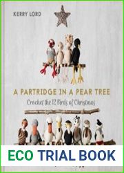 A Partridge in a Pear Tree Crochet the 12 birds of Christmas