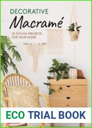 Decorative Macrame 20 Stylish Projects for Your Home
