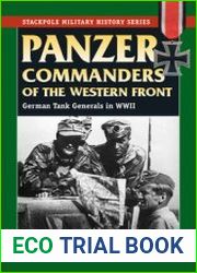 Panzer Commanders of the Western Front (Stackpole Military History Series)