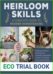 Heirloom Skills A Complete Guide to Modern Homesteading - BOOKS - VEGETABLE GARDEN AND FARMING