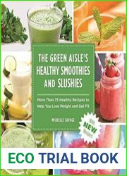 The Green Aisle|s Healthy Smoothies & Slushies