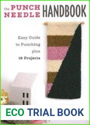 The Punch Needle Handbook Easy Guide to Punching plus 19 Projects