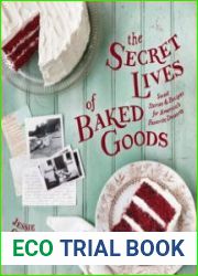 The Secret Lives of Baked Goods