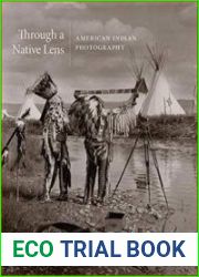 Through a Native Lens American Indian Photography
