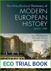 The Wiley?Blackwell Dictionary of Modern European History Since 1789