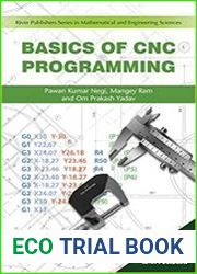 Basics of CNC Programming (River Publishers Series in Mathematical and Engineering Sciences)