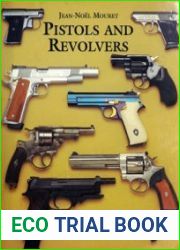 Pistols and Revolvers