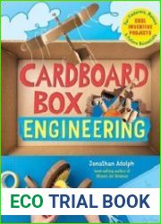 Cardboard Box Engineering Cool, Inventive Projects for Tinkerers, Makers & Future Scientists