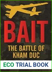 Bait The Battle of Kham Duc