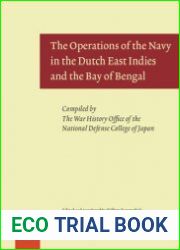 The Operations of the Navy in the Dutch East Indies and the Bay of Bengal