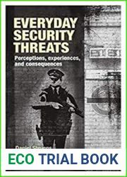 Everyday Security Threats Perceptions, Experiences, and Consequences