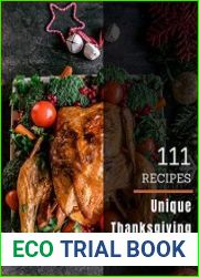 111 Unique Thanksgiving Recipes Everything You Need in One Thanksgiving Cookbook!