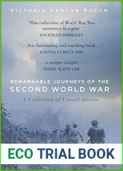Remarkable Journeys of the Second World War A Collection of Untold Stories
