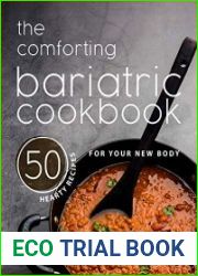 The Comforting Bariatric Cookbook 50 Hearty Recipes for Your New Body
