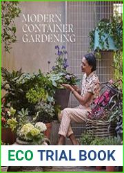 Modern Container Gardening How to Create a Stylish Small-Space Garden Anywhere