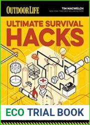 Ultimate Survival Hacks Over 500 Amazing Tricks That Just Might Save Your Life