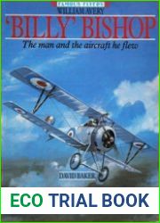 |Billy| Bishop The Man and the Aircraft he Flew