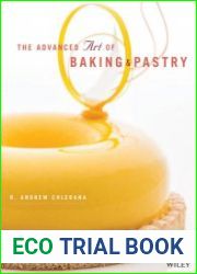 The Advanced Art of Baking & Pastry