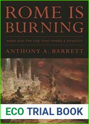 Rome Is Burning Nero and the Fire That Ended a Dynasty