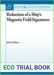 Reduction of a Ship’s Magnetic Field Signatures