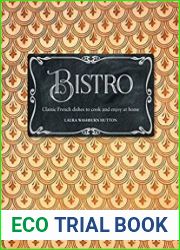 Bistro Classic French dishes to cook and enjoy at home