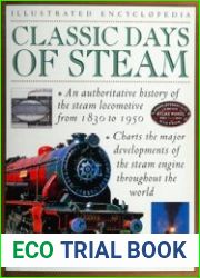Classic Days of Steam (Illustrated Encyclopedia)