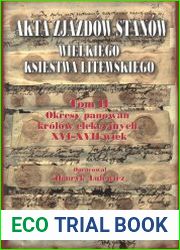 Akta zjazdow stanow Wielkiego Ksiestwa Litewskiego. T. 2, Okresy panowan krolow elekcyjnych XVI-XVII wiek