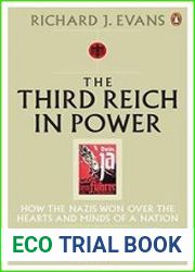 The Third Reich in Power, 1933-1939 How the Nazis Won Over the Hearts and Minds of a Nation