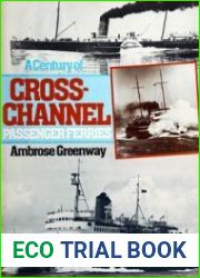 A Century of Cross-Channel Passenger Ferries