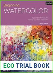 Portfolio Beginning Watercolor Tips and techniques for learning to paint in watercolor