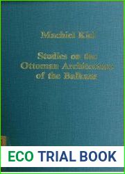 Studies on the Ottoman Architecture of the Balkans