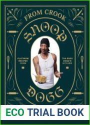 From Crook to Cook Platinum Recipes from Tha Boss Dogg|s Kitchen