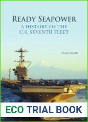 Ready Seapower A History Of The U.S. 7th Fleet
