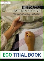 Historical Pattern Archive Women’s Clothing 1837–1969