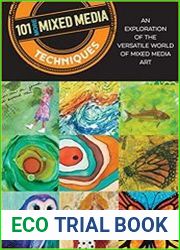 101 More Mixed Media Techniques, 2nd Edition