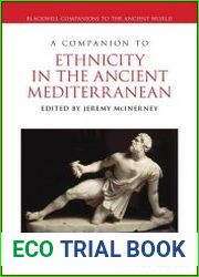 A Companion to Ethnicity in the Ancient Mediterranean